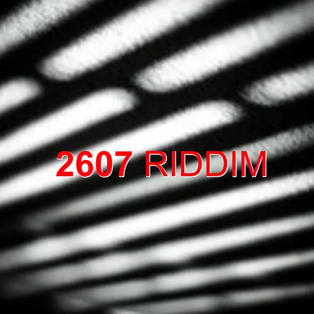 2607 Riddim