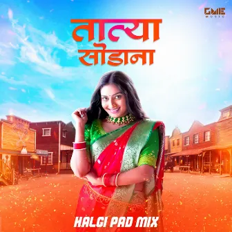 Tatya Sodana (Halgi Pad Mix) by Vaishnavi Adode