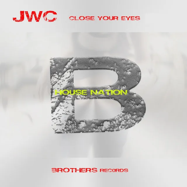 Close Your Eyes (House Nation)