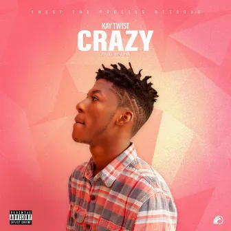 Crazy by Kay Twist