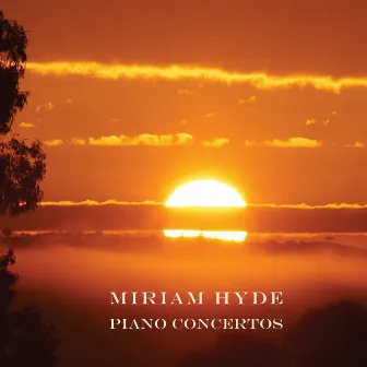 Hyde: Piano Concertos by Miriam Hyde