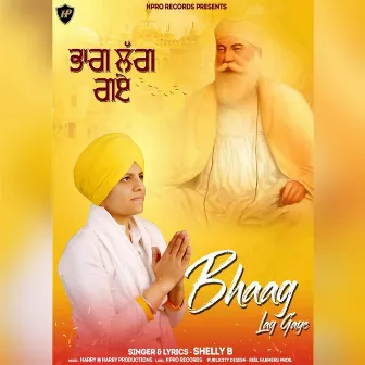 Bhaag Lag Gaye by Shelly B