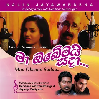 Maa Obemayi Sadaa by Nalin Jayawardena