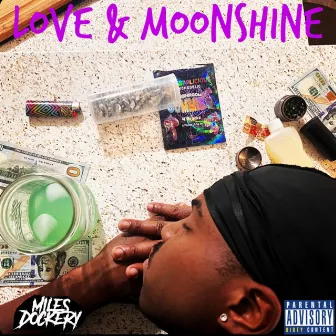 Love & Moonshine by Miles Dockery