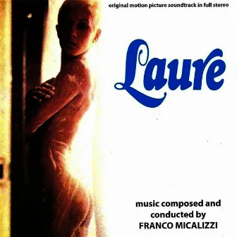 Laure (Original Motion Picture Soundtrack) [Remastered] by Franco Micalizzi