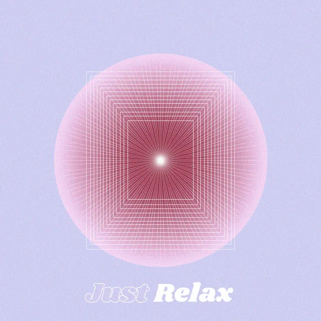 Just Relax