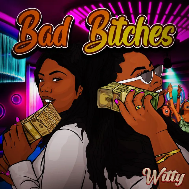 Bad Bitches