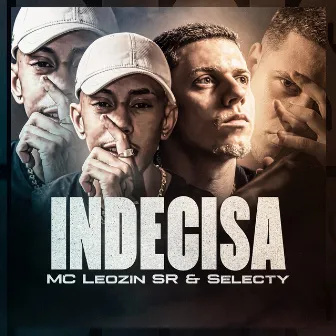 Indecisa by Selecty