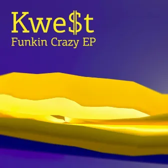 Funkin Crazy by Kwet