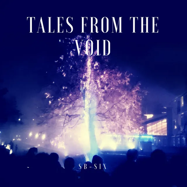 Tales from the Void