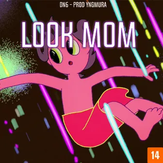 Look Mom by D6n