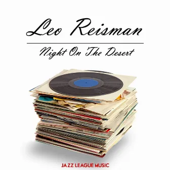 Night On The Desert by Leo Reisman