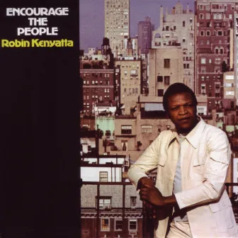 Encourage the People by Robin Kenyatta