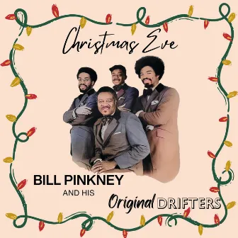 Christmas Eve by Bill Pinkney & The Original Drifters