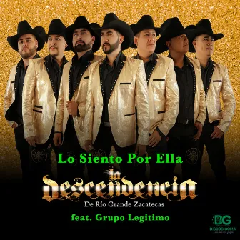 Lo Siento por Ella by La Descendencia De Rio Grande