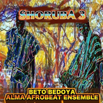 Shoruba 3 by Beto Bedoya