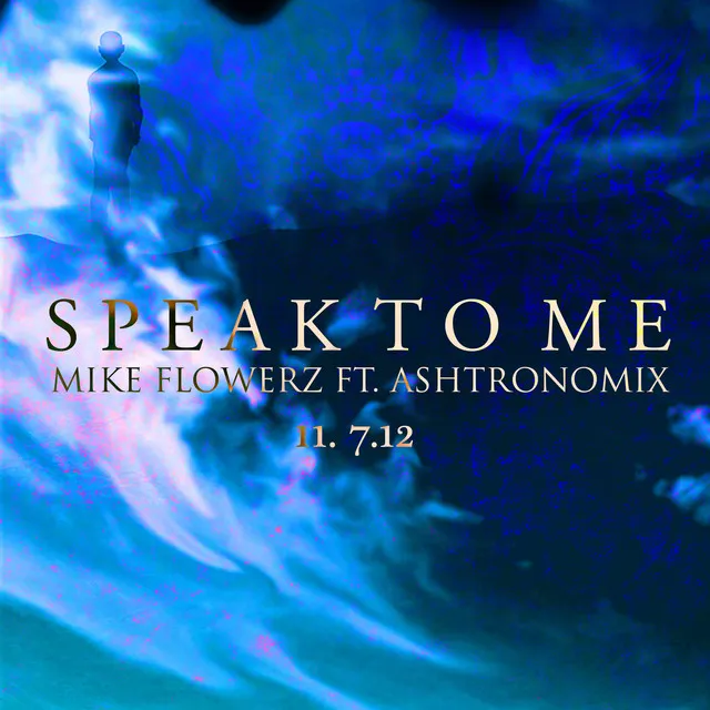 Speak to Me - feat. Ashtronomix