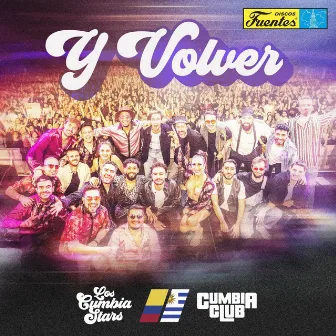 Y Volver by Cumbia Club