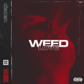 Weed Love by DEOEN