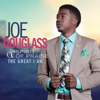 The Great I Am by Joe Douglass & Spirit of Praise