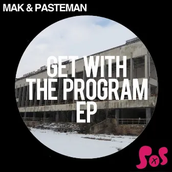 Get With The Program EP by Mak & Pasteman