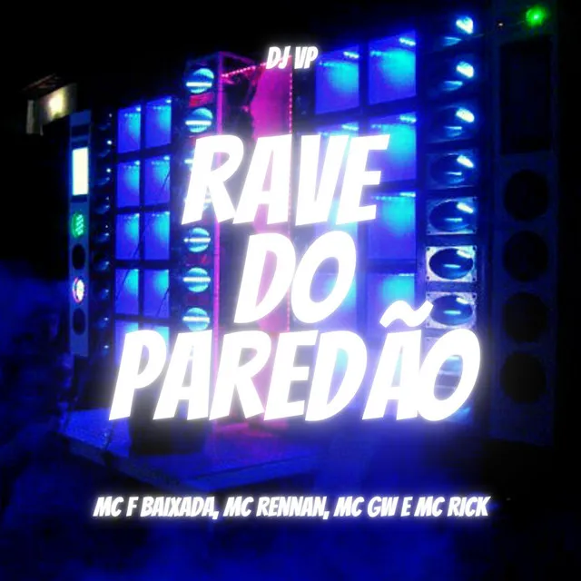 RAVE DO PAREDÃO