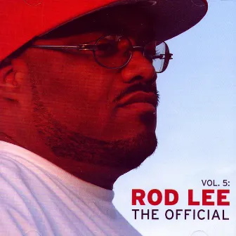 Vol. 5: The Official by Rod Lee