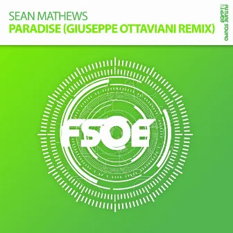 Paradise (Giuseppe Ottaviani Remix) by Sean Mathews