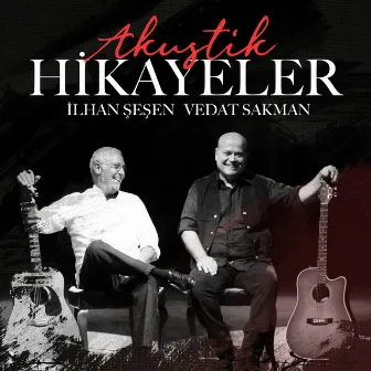 Akustik Hikayeler by Vedat Sakman