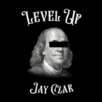 Level Up by Jay Czar