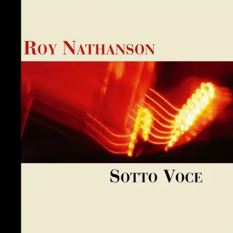 Sotto Voce by Roy Nathanson