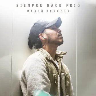 Siempre Hace Frio by Mario Heredia