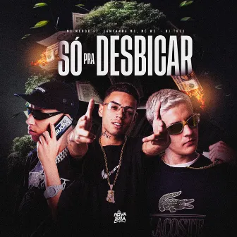 Só pra Desbicar by Nova Era Produtora