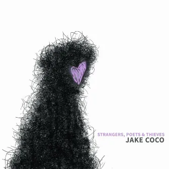 Strangers, Poets & Thieves by Jake Coco