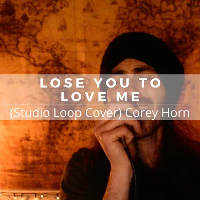 Lose You to Love Me