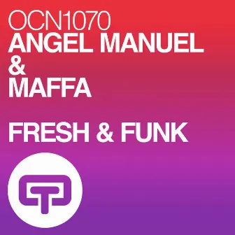 Fresh & Funk by Angel Manuel