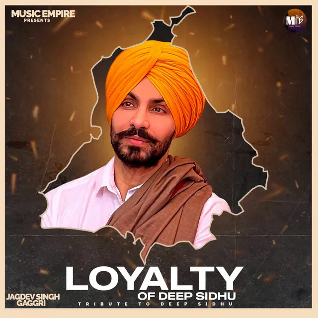 Loyalty of Deep Sidhu