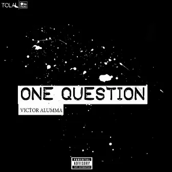 One Question by Victor Alumma