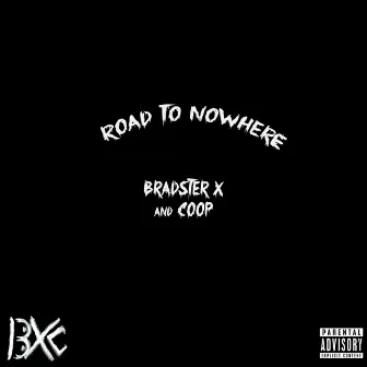 Road To Nowhere by Bradster X