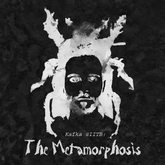 Kafka@iitb: The Metamorphosis by Tanvi Prakash