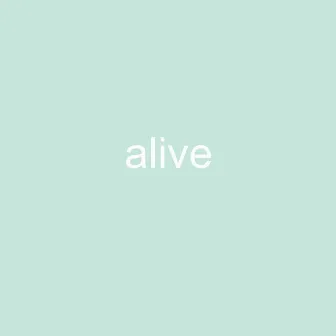 Alive by CHANCES