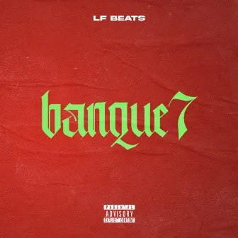 Banque7 by LF Beats