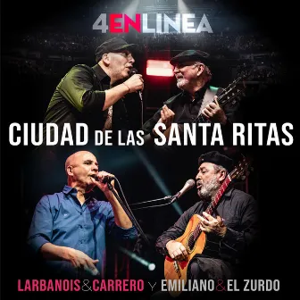 Ciudad de las Santa Ritas (En Vivo) by 4 en Línea