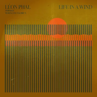 Life in a Wind by Léon Phal