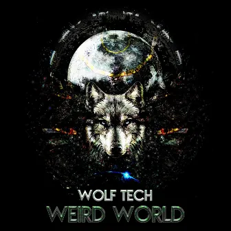 Weird World by Wolf Tech