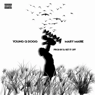 Momma by Young Q-Dogg