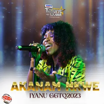 Akanam Nkwe (#GGTQ2023) by Eezee Global