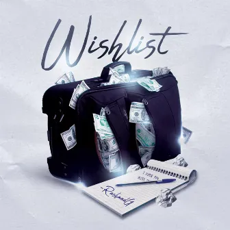 Wishlist by Rashaad G