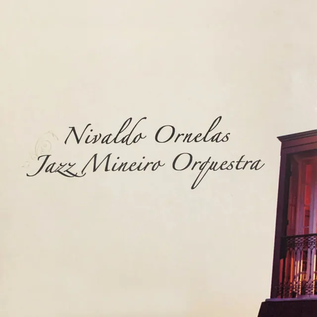 Nivaldo Ornelas Apresenta Jazz Mineiro Orquestra