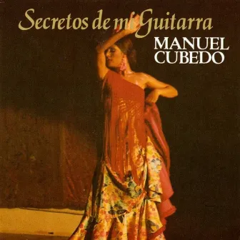 Secretos de Mi Guitarra by Manuel Cubedo